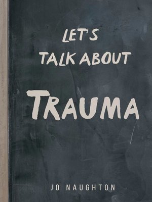 cover image of Let's Talk About Trauma